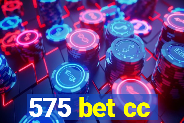 575 bet cc